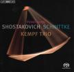 SHOSTAKOVICH, SCHNITTKE - PIANO TRIOS CD KEMPF TRIO