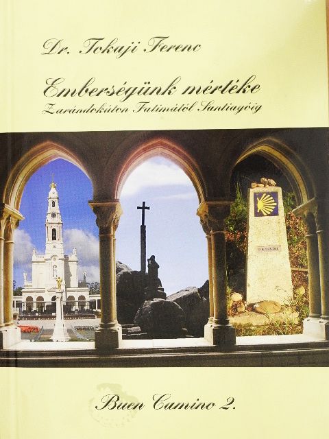 Dr. Tokaji Ferenc - Emberségünk mértéke [antikvár]