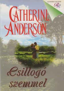 Catherine Anderson - Csillogó szemmel [antikvár]