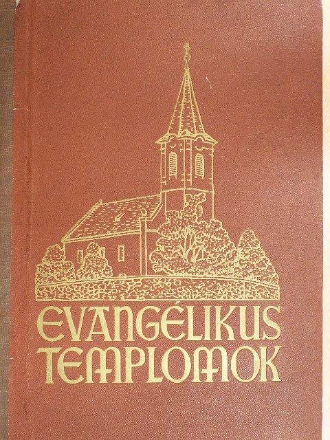 D. báró Radvánszky Albert - Evangélikus templomok [antikvár]