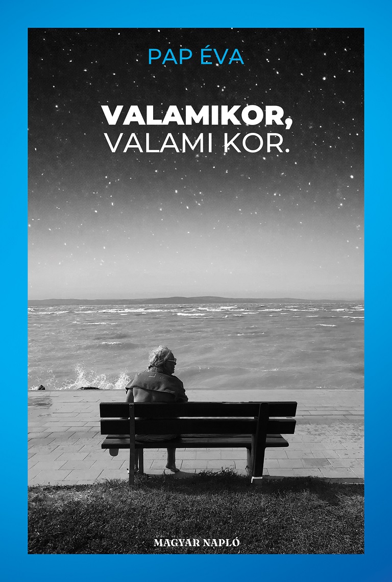 Pap Éva - Valamikor valami kor