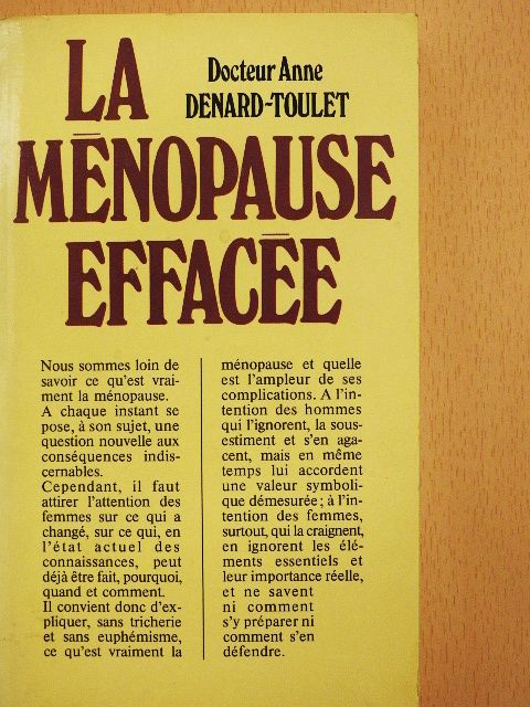 Dr. Anne Denard-Toulet - La Ménopause Effacée [antikvár]
