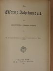 Amand Freiherr v. Schweiger-Lerchenfeld - Das Eiserne Jahrhundert (gótbetűs) [antikvár]