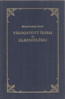 Böszörményi Jenő - Válogatott írásai és elbeszélései (dedikált) [antikvár]