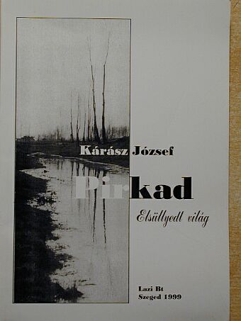 Kárász József - Pirkad  [antikvár]