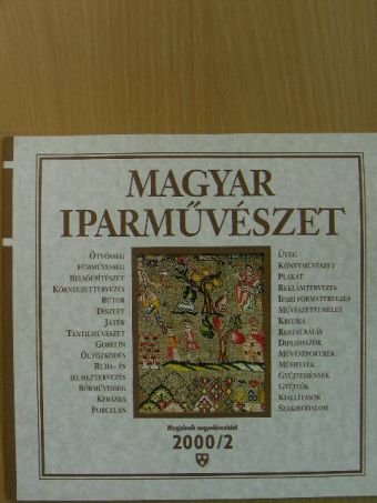 B. Bobrovszky Ida - Magyar Iparművészet 2000/2 [antikvár]