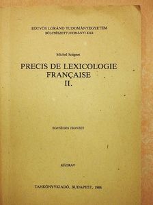 Michel Soignet - Precis de Lexicologie Francaise II. [antikvár]