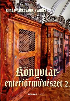Bugár - Mészáros Károly - Könyvtár-enteriőrművészet 2