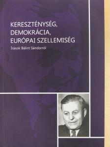 Apró Ferenc - Kereszténység, demokrácia, európai szellemiség (dedikált példány) [antikvár]