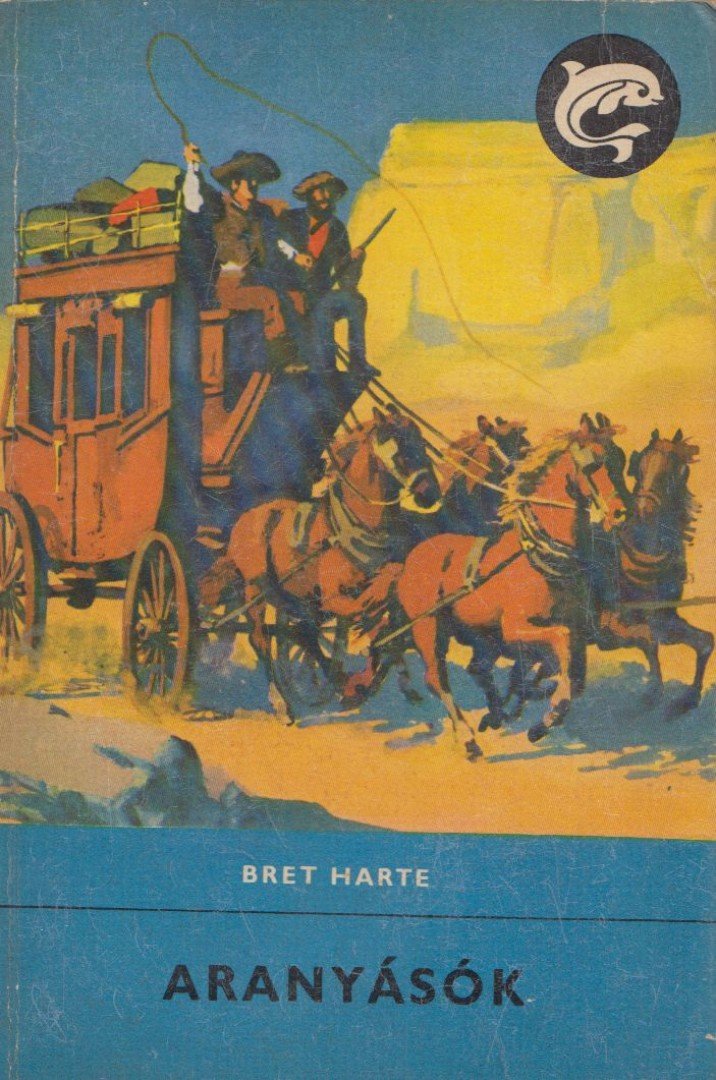 Harte, Bret - Aranyásók [antikvár]