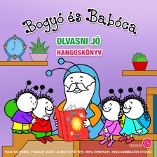 Bartos Erika - Bogyó és Babóca - Olvasni jó [eHangoskönyv]