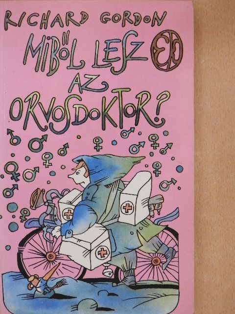 Richard Gordon - Miből lesz az orvosdoktor? [antikvár]