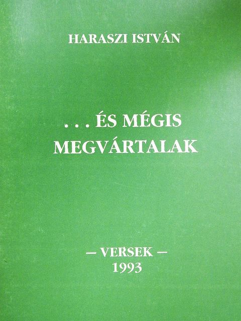 Haraszi István - ...és mégis megvártalak [antikvár]