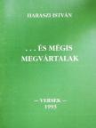 Haraszi István - ...és mégis megvártalak [antikvár]