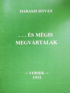 Haraszi István - ...és mégis megvártalak [antikvár]