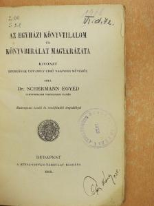 Dr. Schermann Egyed - Az egyházi könyvtilalom és könyvbirálat magyarázata [antikvár]