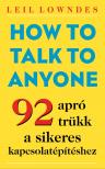 Leil Lowndes - How to Talk To Anyone [eKönyv: epub, mobi]