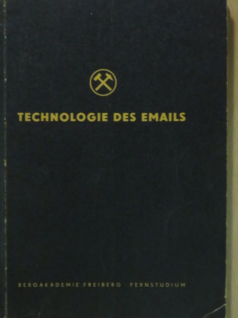 Dipl.-Ing. Hedwig Frotscher - Technologie des Emails [antikvár]