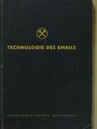 Dipl.-Ing. Hedwig Frotscher - Technologie des Emails [antikvár]