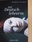 Judith W. Taschler - Die Deutschlehrerin [antikvár]