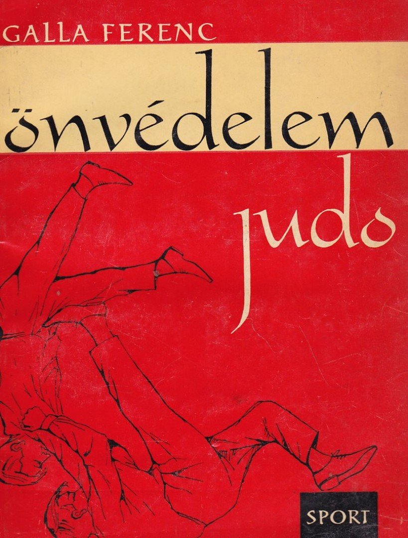 GALLA FERENC - Judo - Önvédelem [antikvár]