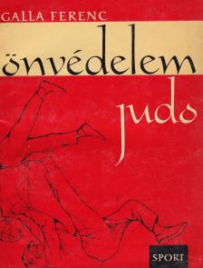 GALLA FERENC - Judo - Önvédelem [antikvár]