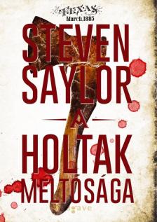 Steven Saylor - A holtak méltósága [antikvár]