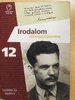 Irodalom szöveggyűjtemény 12. [antikvár]