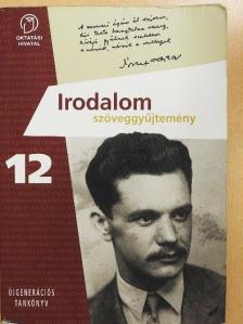Irodalom szöveggyűjtemény 12. [antikvár]