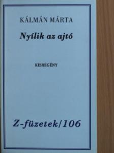 Kálmán Márta - Nyílik az ajtó [antikvár]