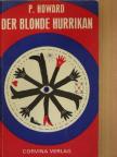 P. Howard - Der Blonde Hurrikan [antikvár]