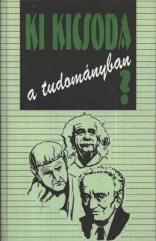 Lengyel Zsuzsa - Ki kicsoda a tudományban? [antikvár]