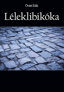 Edit Óvári - Léleklibikóka [eKönyv: epub, mobi]