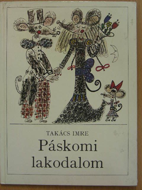Takács Imre - Páskomi lakodalom [antikvár]