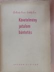 Mesterné Dr. Boda Fiore - Követelmény, jutalom, büntetés [antikvár]