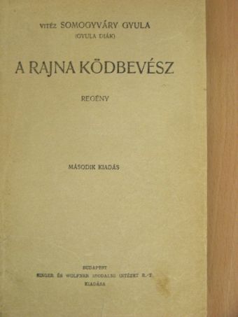 Gyula diák - A Rajna ködbevész [antikvár]