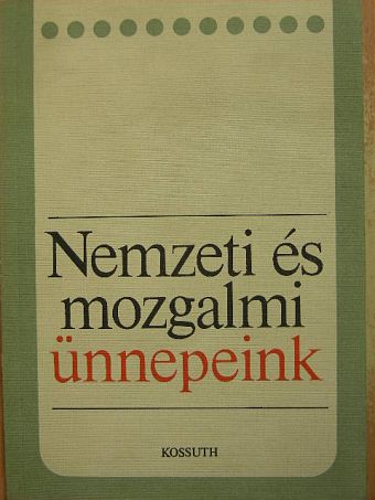 Vértes Róbert - Nemzeti és mozgalmi ünnepeink [antikvár]
