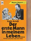 Karin Arndt - Der erste Mann in meinem Leben... [antikvár]