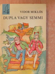 Vidor Miklós - Dupla vagy semmi (dedikált példány) [antikvár]