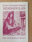 Számi Pasazáde Szezái - Szabadulás (dedikált példány) [antikvár]