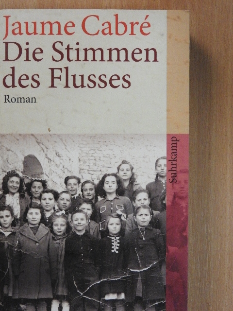 Jaume Cabré - Die Stimmen des Flusses [antikvár]