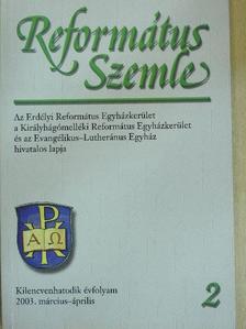 Adorjáni Nagy Aranka - Református Szemle 2003. március-április [antikvár]