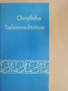 P. Camillus Lapauw - Christliche Tiefenmeditation [antikvár]