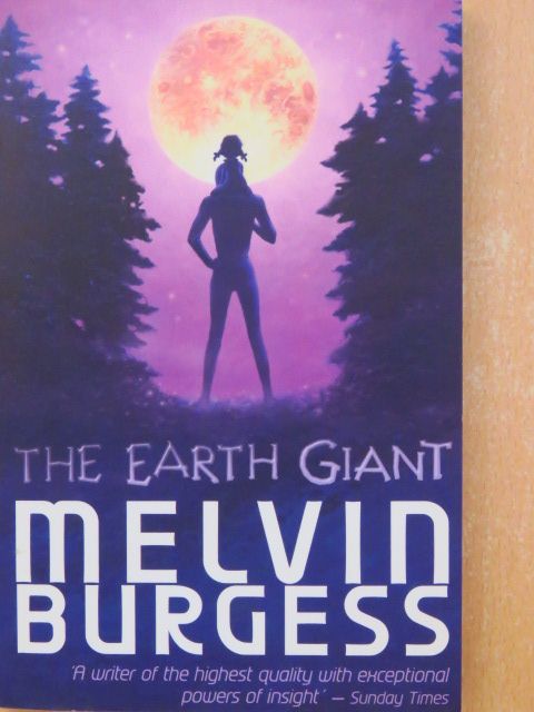 Melvin Burgess - The Earth Giant [antikvár]