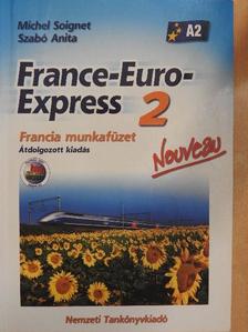 Michel Soignet - France-Euro-Express 2. - Francia munkafüzet [antikvár]