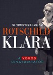 Simonovics Ildikó - Rotschild Klára - A vörös divatdiktátor [eKönyv: epub, mobi]
