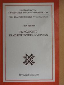 Trón Viktor - Fejközpontú frázisstruktúra-nyelvtan [antikvár]