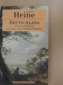 Heinrich Heine - Atta Troll Ein Sommernachtstraum/Deutschland Ein Wintermärchen [antikvár]