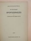 Dr. Vági József - Sportszervezés I. [antikvár]