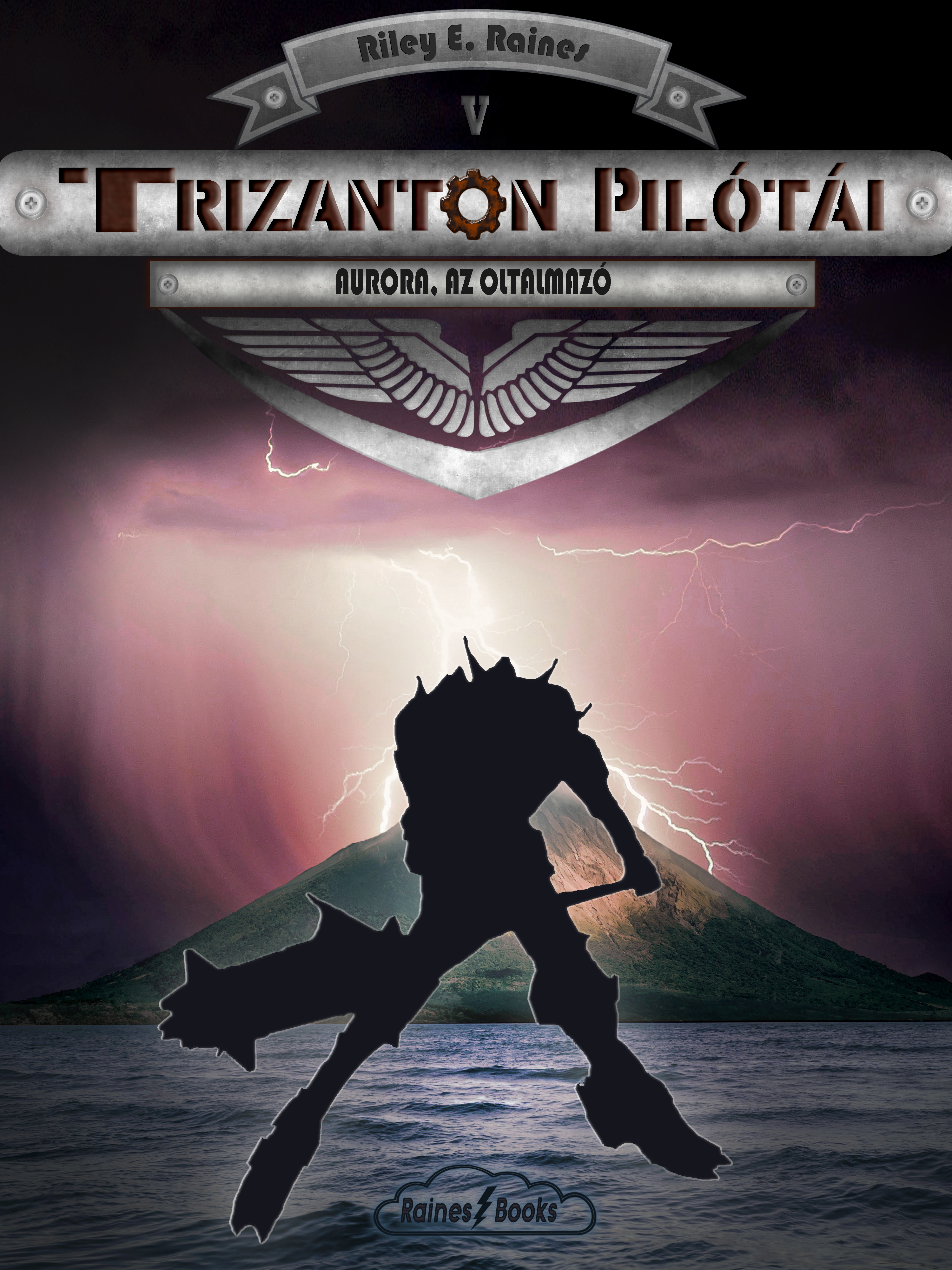 Riley E. Raines - Aurora, az oltalmazó [eKönyv: epub, mobi]